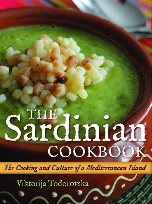 Cover of the book The Sardinian Cookbook by Viktorija Todorovska, Agate Publishing