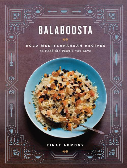 Cover of the book Balaboosta by Einat Admony, Artisan