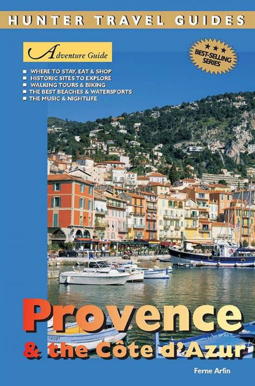 Cover of the book Provence & the Cote d'Azur Adventure Guide by Ferne  Arfin, Hunter Publishing, Inc.