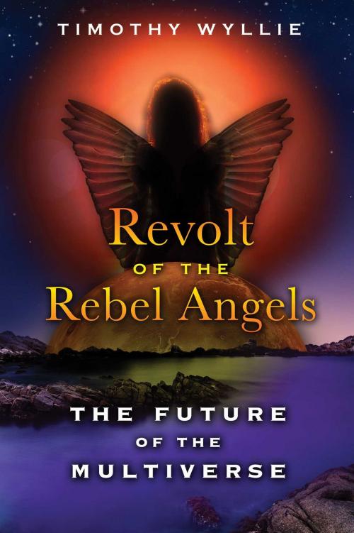 Cover of the book Revolt of the Rebel Angels by Timothy Wyllie, Inner Traditions/Bear & Company