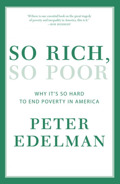 Cover of the book So Rich, So Poor by Peter Edelman, The New Press