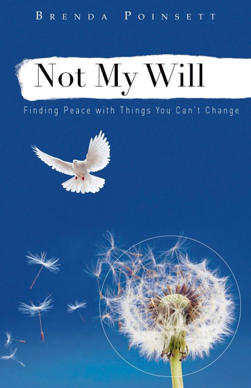 Cover of the book Not My Will by Brenda Poinsett, New Hope Publishers