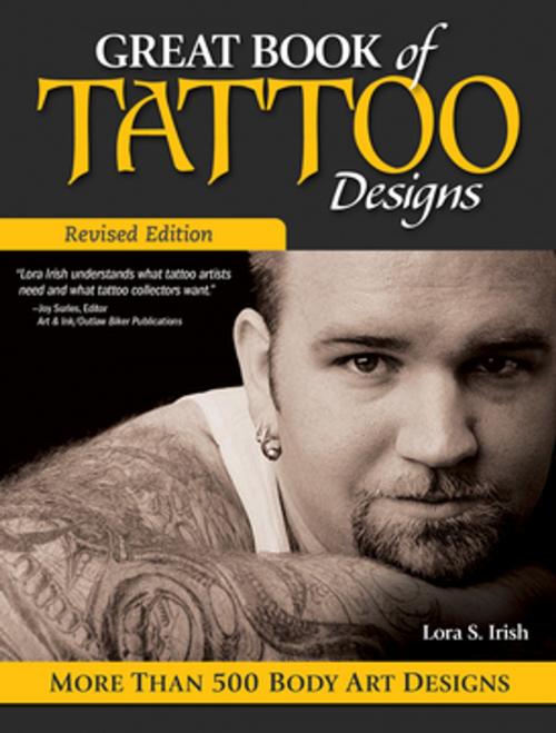 Cover of the book Great Book of Tattoo Designs, Revised Edition by Lora S. Irish, Fox Chapel Publishing