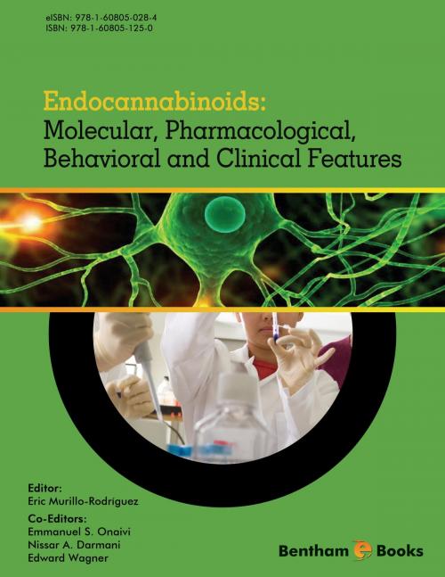 Cover of the book Endocannabinoids: Molecular, Pharmacological, Behavioral and Clinical Features by Eric Murillo-Rodríguez, Bentham Science Publishers