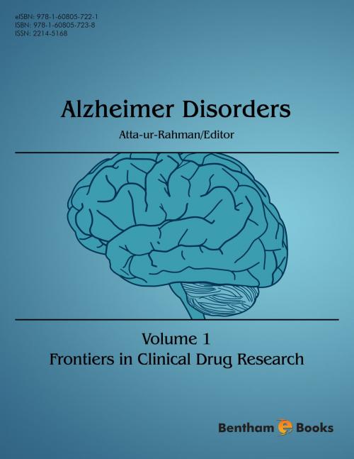 Cover of the book Frontiers in Clinical Drug Research - Alzheimer Disorders Volume 1 by Atta-ur-Rahman, Bentham Science Publishers