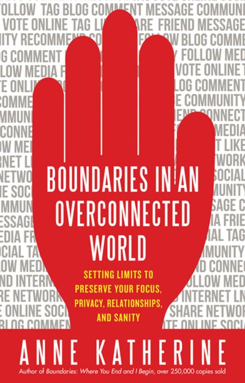 Cover of the book Boundaries in an Overconnected World by Anne Katherine, New World Library
