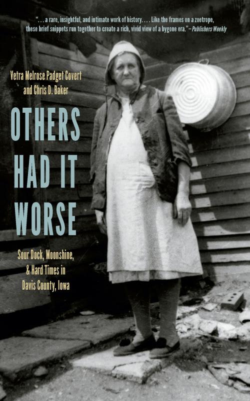 Cover of the book Others Had It Worse by Vetra Melrose Padget Covert, Chris D. Baker, University of Iowa Press