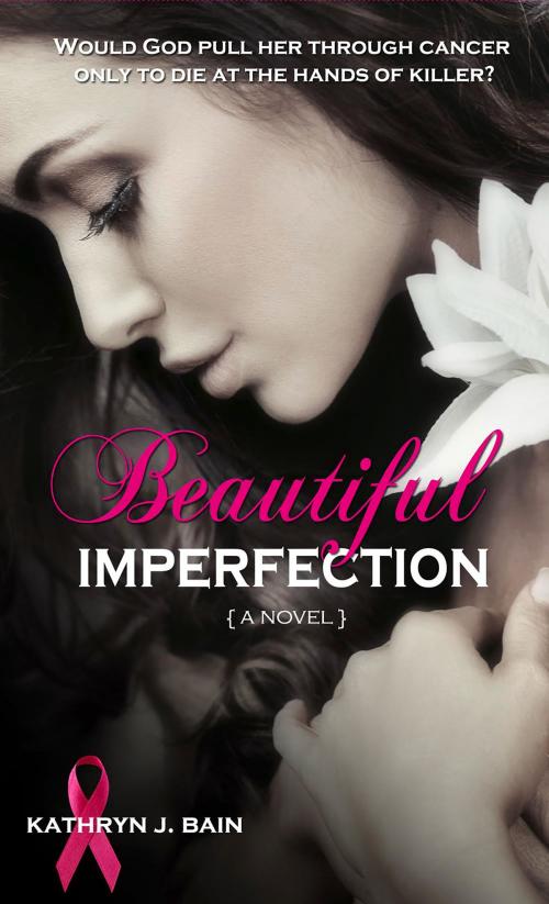 Cover of the book Beautiful Imperfection by Kathryn J. Bain, Pelican Book Group
