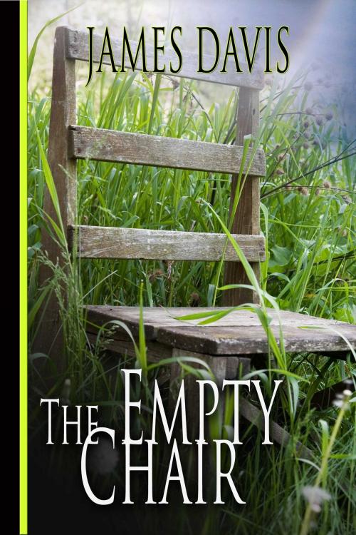 Cover of the book The Empty Chair by James Davis, Whiskey Creek Press