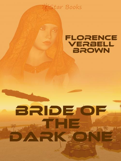 Cover of the book Bride of the Dark One by Florence Verbell Brown, eStar Books LLC