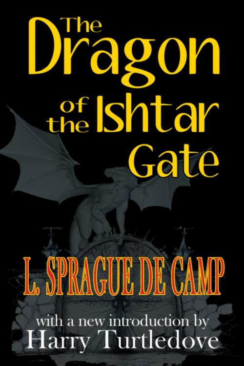 Cover of the book The Dragon of the Ishtar Gate by L. Sprague de Camp, Phoenix Pick