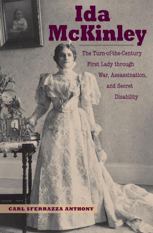 Cover of the book Ida McKinley by Carl Sferrazza Anthony, The Kent State University Press