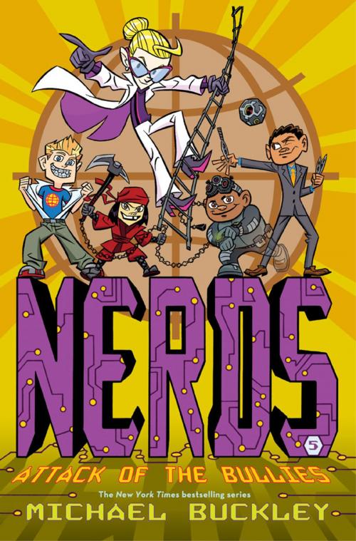 Cover of the book NERDS: Book Five: Attack of the BULLIES by Michael Buckley, Abrams