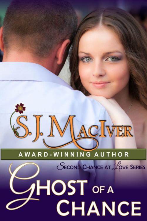 Cover of the book Ghost of a Chance (Second Chance at Love Series, Book 2) by S.J. MacIver, ePublishing Works!