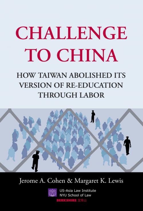 Cover of the book Challenge to China by Jerome A. Cohen, Margaret K. Lewis, Berkshire Publishing