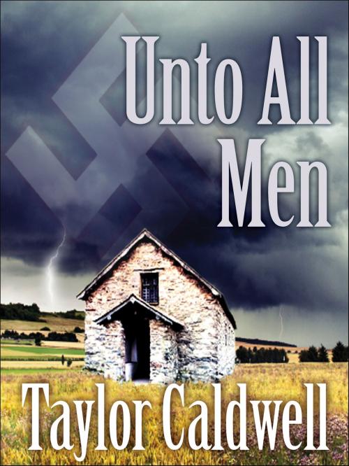 Cover of the book Unto All Men by Taylor Caldwell, eNet Press Inc.