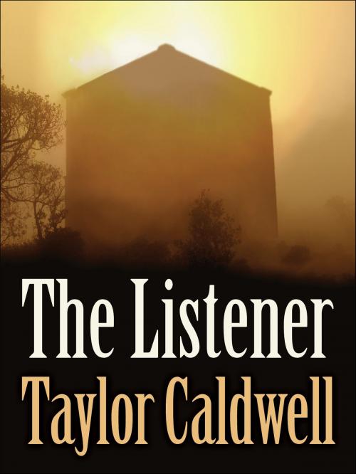 Cover of the book The Listener by Taylor Caldwell, eNet Press Inc.