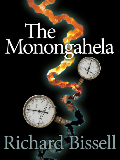Cover of the book The Monongahela by Richard Bissell, eNet Press Inc.
