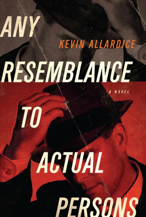 Cover of the book Any Resemblance to Actual Persons by Kevin Allardice, Counterpoint Press