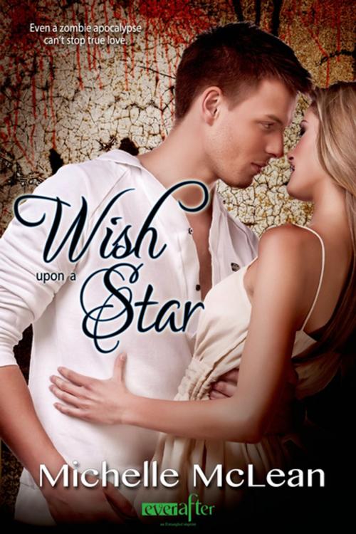Cover of the book Wish Upon a Star by Michelle McLean, Entangled Publishing, LLC