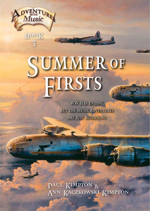 Cover of the book Summer of Firsts by Paul Kimpton, Ann Kaczkowski Kimpton, Gia Publications