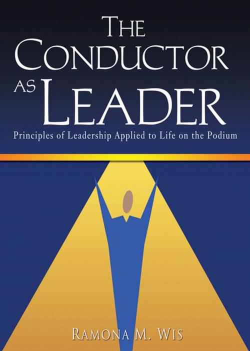 Cover of the book The Conductor as Leader by Ramona M. Wis, Gia Publications