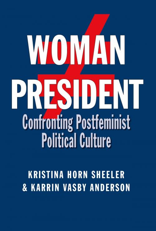 Cover of the book Woman President by Kristina Horn Sheeler, Karrin Vasby Anderson, Texas A&M University Press