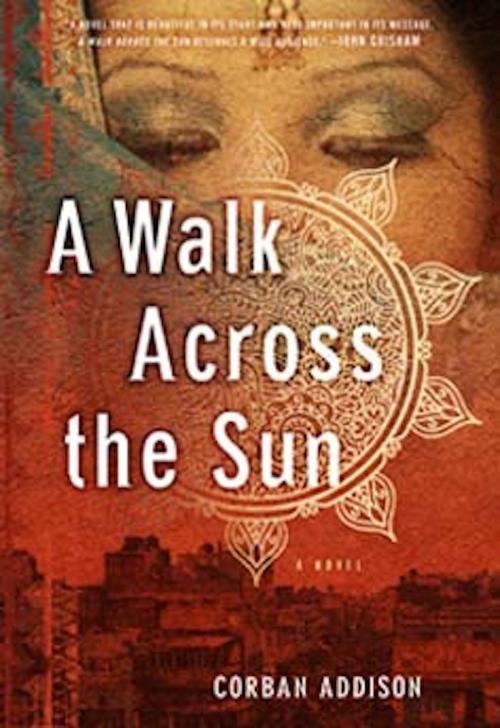 Cover of the book A Walk Across the Sun by Corban Addison, Quercus