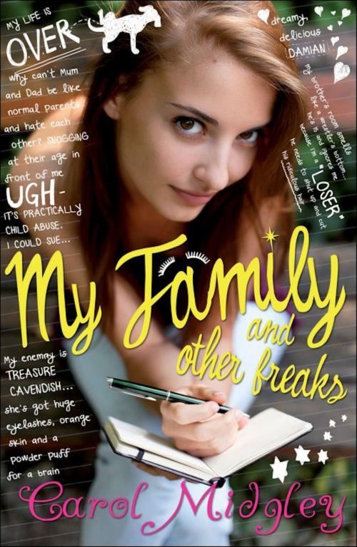 Cover of the book My Family and Other Freaks by Carol Midgley, Quercus