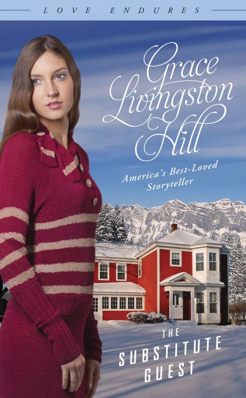 Cover of the book The Substitute Guest by Grace Livingston Hill, Barbour Publishing, Inc.