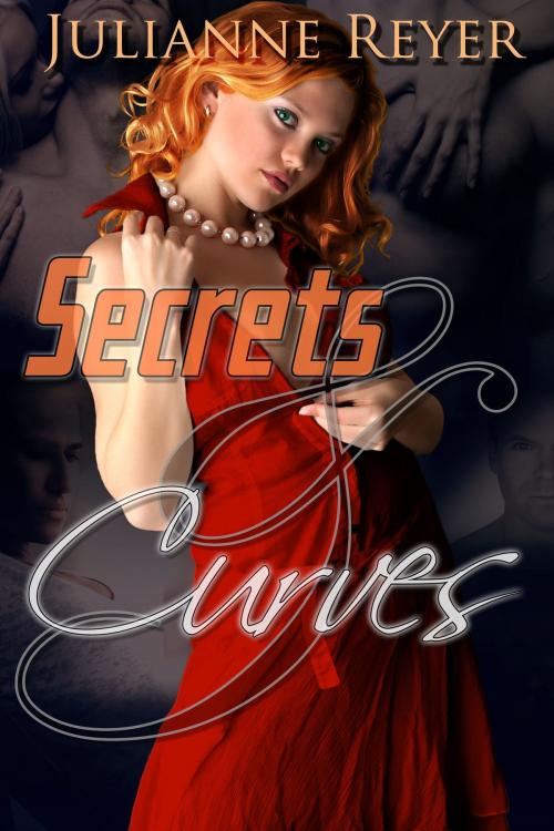 Cover of the book Secrets & Curves by Julianne Reyer, Quirky Nights Publishing