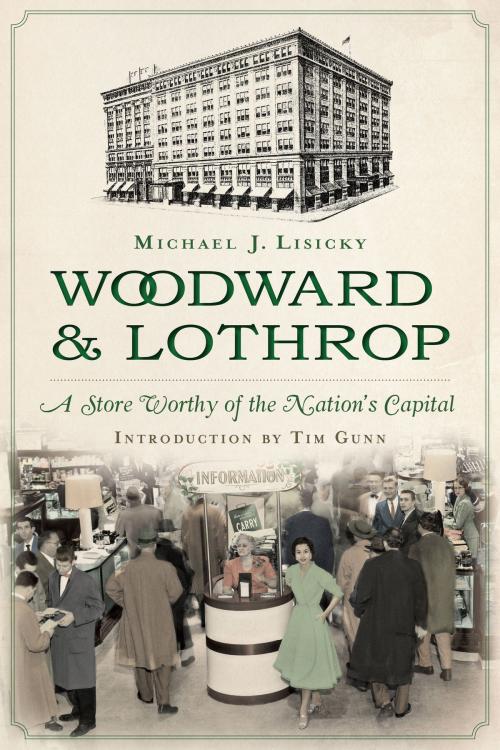 Cover of the book Woodward & Lothrop by Michael J. Lisicky, Arcadia Publishing Inc.