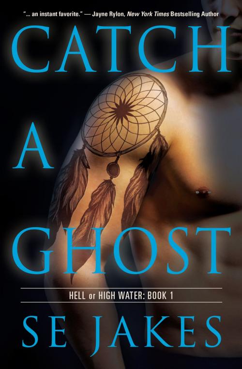 Cover of the book Catch a Ghost by SE Jakes, Stephanie Tyler, Riptide Publishing