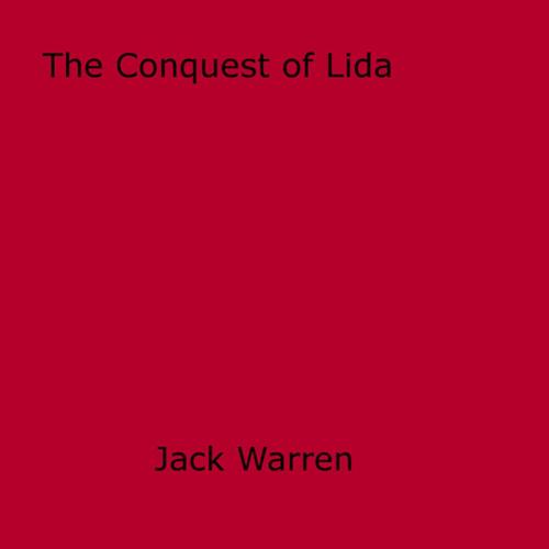 Cover of the book The Conquest of Lida by Jack Warren, Disruptive Publishing