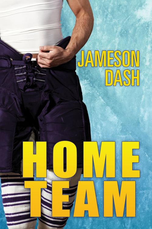 Cover of the book Home Team by Jameson Dash, Dreamspinner Press