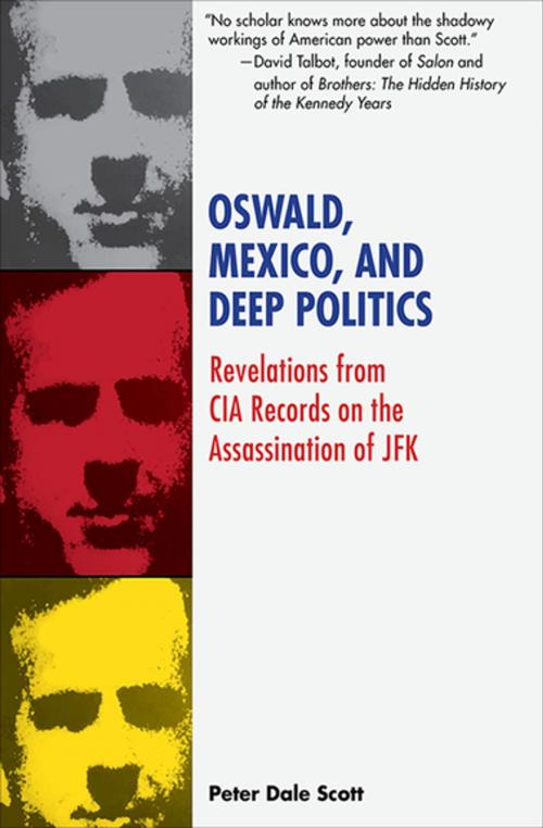Cover of the book Oswald, Mexico, and Deep Politics by Peter Dale Scott, Skyhorse Publishing