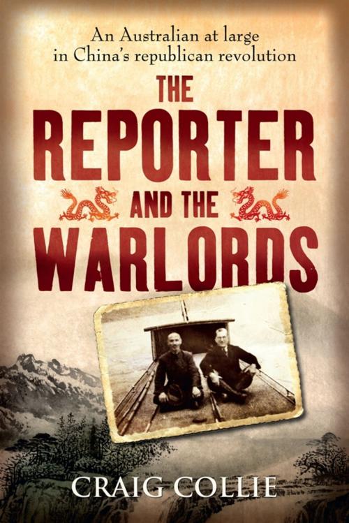 Cover of the book The Reporter and the Warlords by Craig Collie, Allen & Unwin