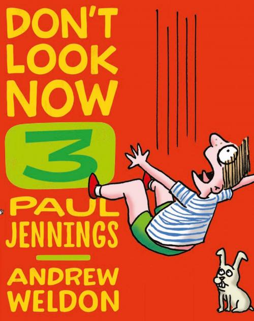 Cover of the book Don't Look Now Book 3: Hair Cut and Just a Nibble by Paul Jennings, Andrew Weldon, Allen & Unwin