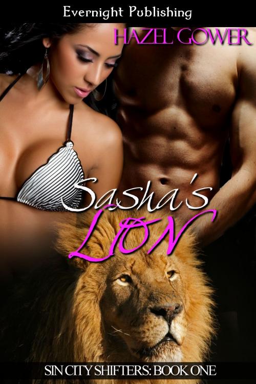 Cover of the book Sasha's Lion by Hazel Gower, Evernight Publishing