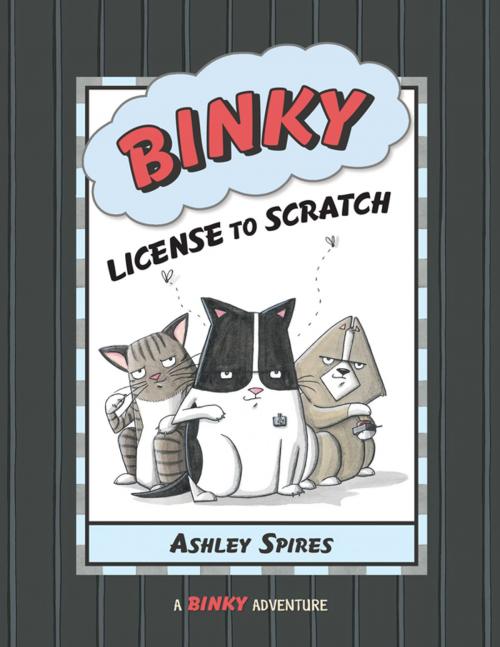 Cover of the book Binky: License to Scratch by Ashley Spires, Kids Can Press