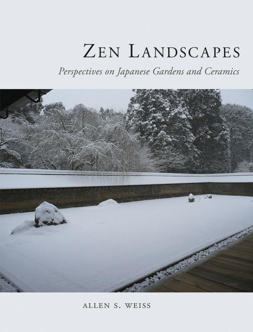 Cover of the book Zen Landscapes by Allen S. Weiss, Reaktion Books