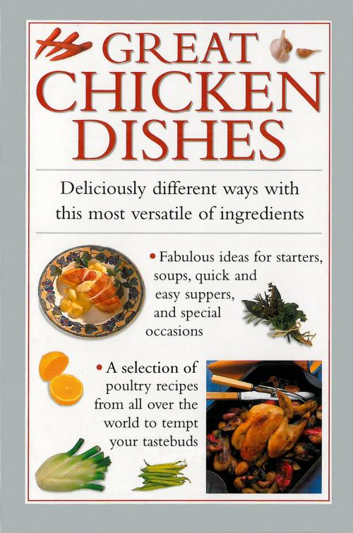 Cover of the book Great Chicken Dishes by , Anness Publishing Limited