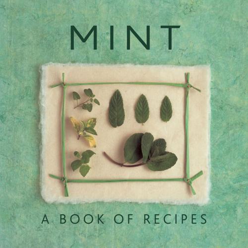 Cover of the book Mint by , Anness Publishing Limited