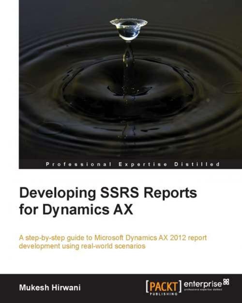 Cover of the book Developing SSRS Reports for Dynamics AX by Mukesh Hirwani, Packt Publishing