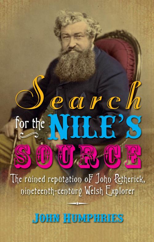 Cover of the book Search for the Nile's Source by John Humphries, University of Wales Press