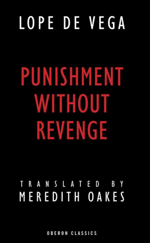 Cover of the book Punishment without Revenge by Lope de Vega, Oberon Books