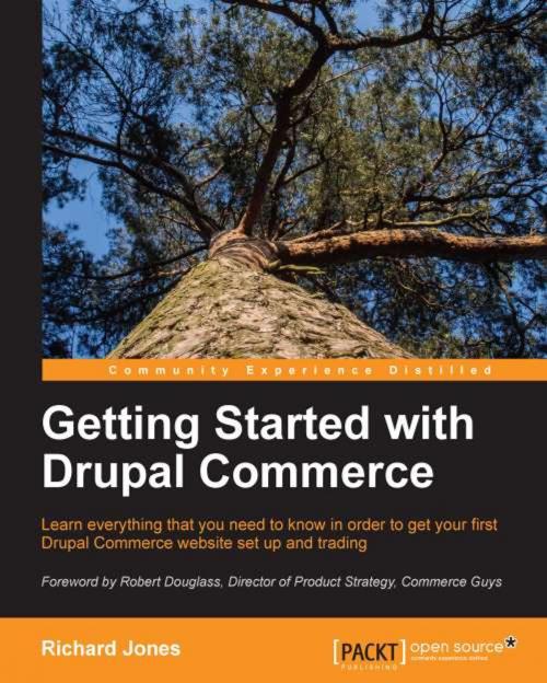 Cover of the book Getting Started with Drupal Commerce by Richard Jones, Packt Publishing