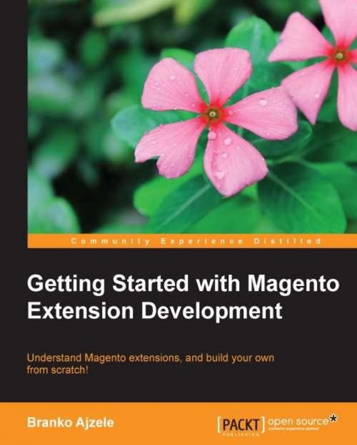 Cover of the book Getting Started with Magento Extension Development by Branko Ajzele, Packt Publishing