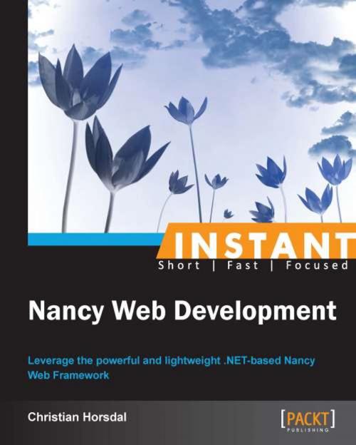 Cover of the book Instant Nancy Web Development by Christian Horsdal, Packt Publishing