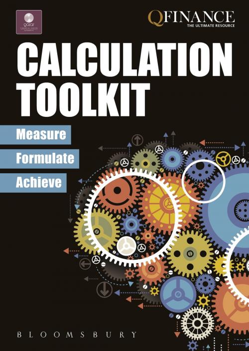 Cover of the book QFINANCE Calculation Toolkit by Bloomsbury Publishing, Bloomsbury Publishing